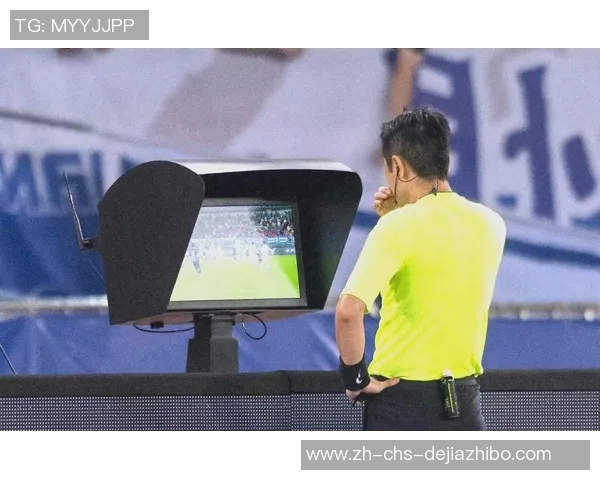 探索VAR技术在足球比赛中的应用与影响分析 探索VAR技术在足球比赛中的应用与影响分析